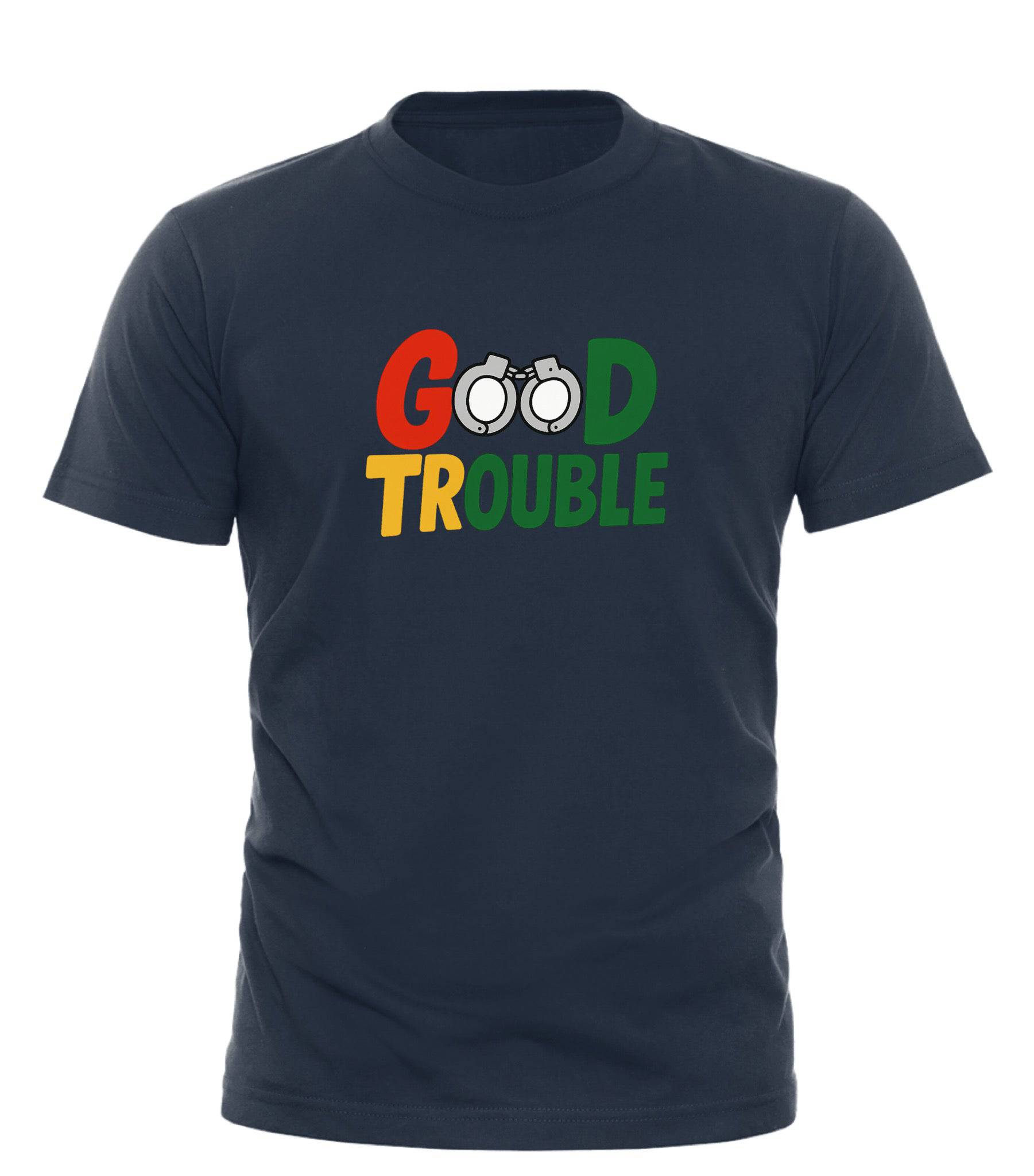 Protest T Shirt for Activists - Stand Up with Good Trouble Fashion - Good Trouble Fashion