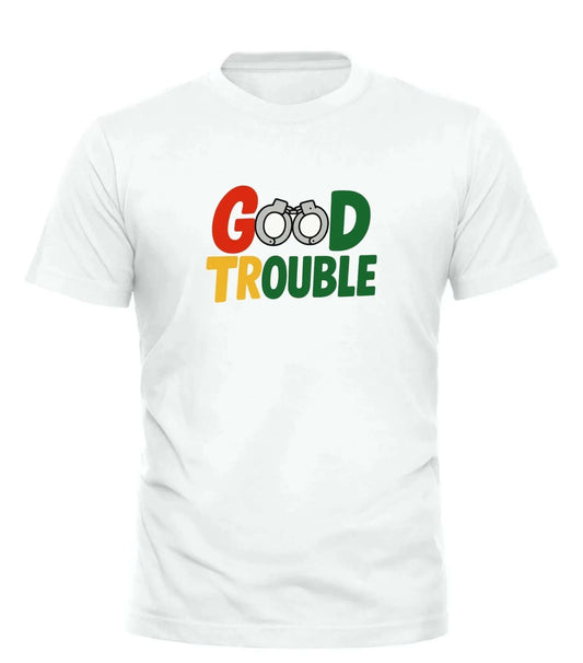 Protest T Shirt for Activists - Stand Up with Good Trouble Fashion - Good Trouble Fashion