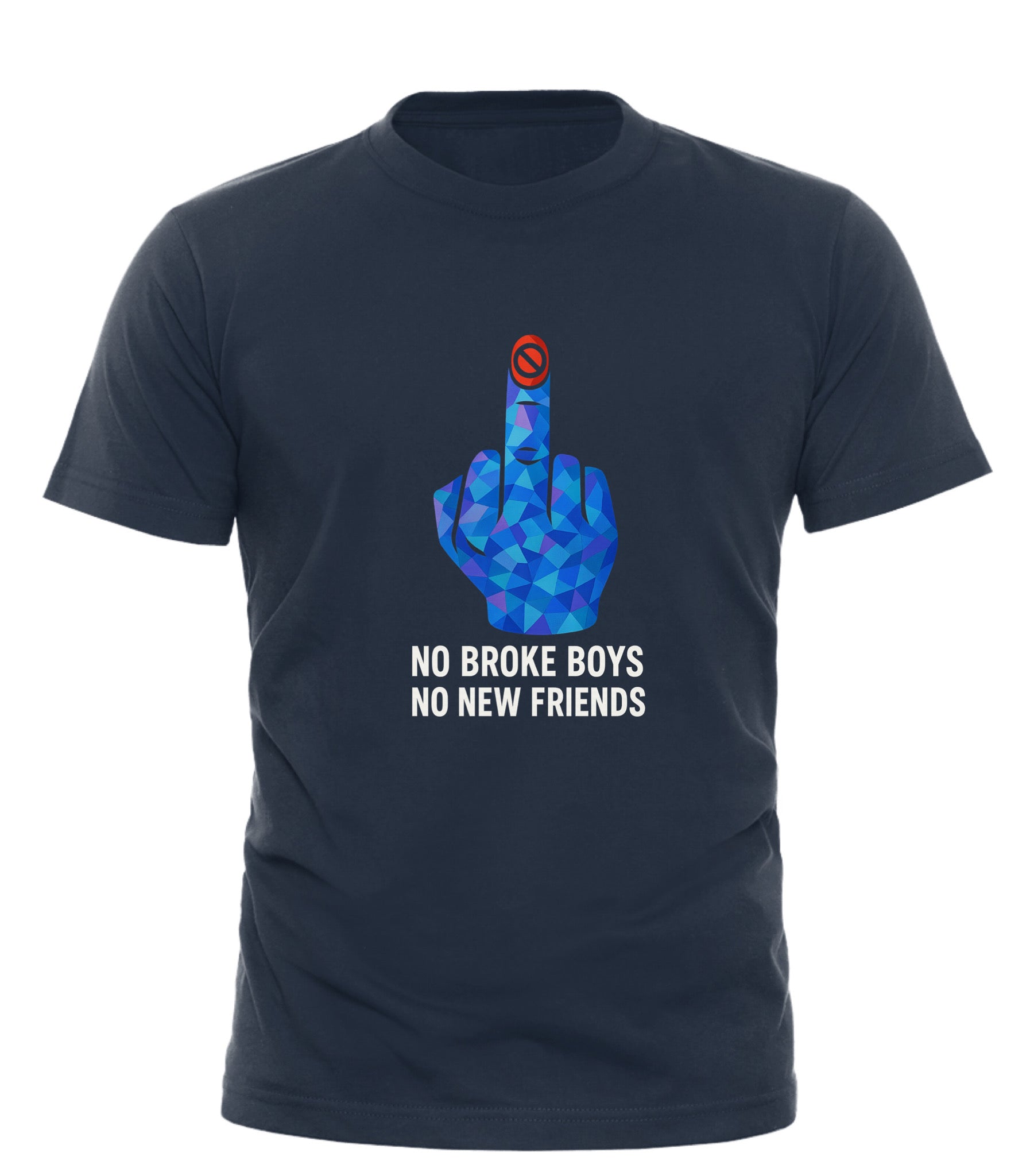 GOOD TROUBLE FASHION navy crew neck no broke boys t-shirt with blue geometric middle finger graphic and slogan