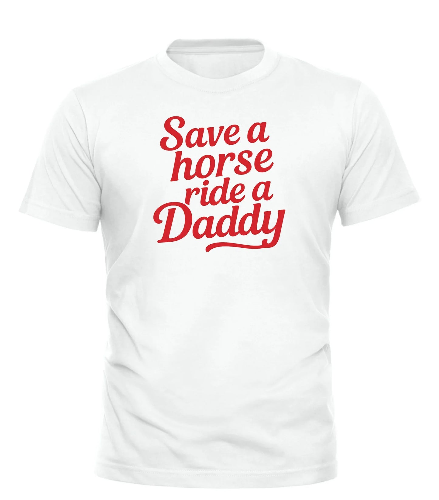 White Good Trouble Garments T-shirt with red text save a horse ride a daddy shirt
