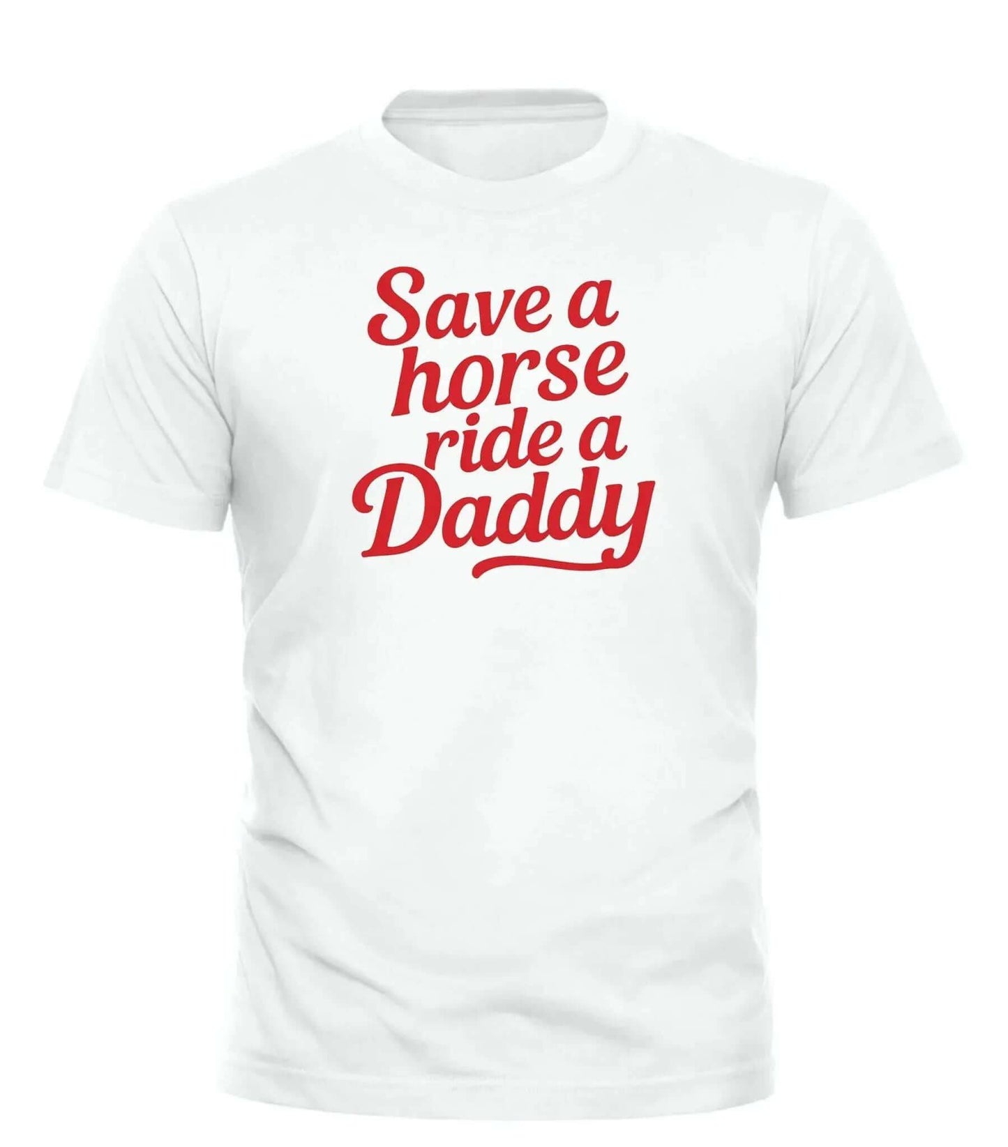 Save a Horse Ride a Daddy T-Shirt - Perfect Gift for Dads Who Love Horses - Good Trouble Fashion
