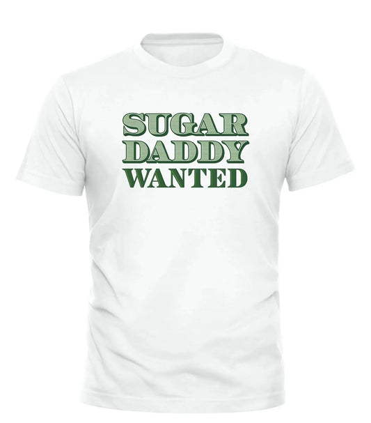 White Sugar Daddy Wanted T-Shirt from Good Trouble Garments for a fun fashion statement