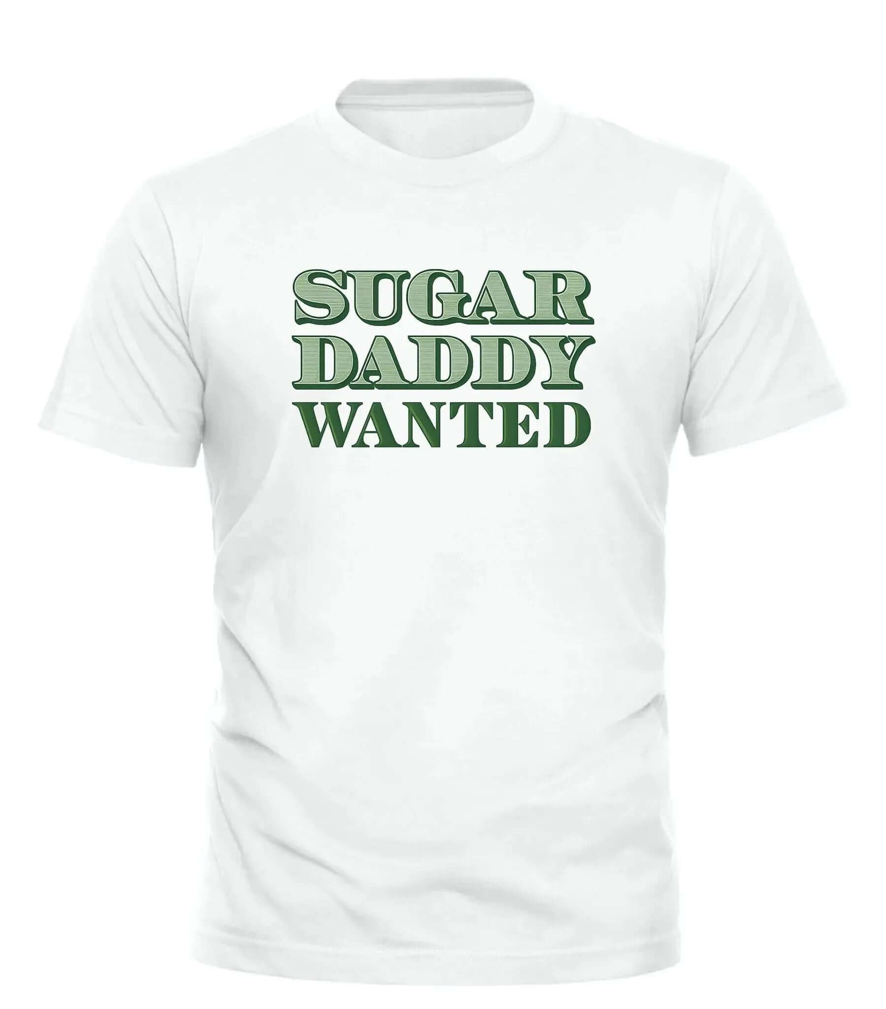 Sugar Daddy Wanted Tee - Trendy Graphic Tee for a Stylish Look - Good Trouble Fashion