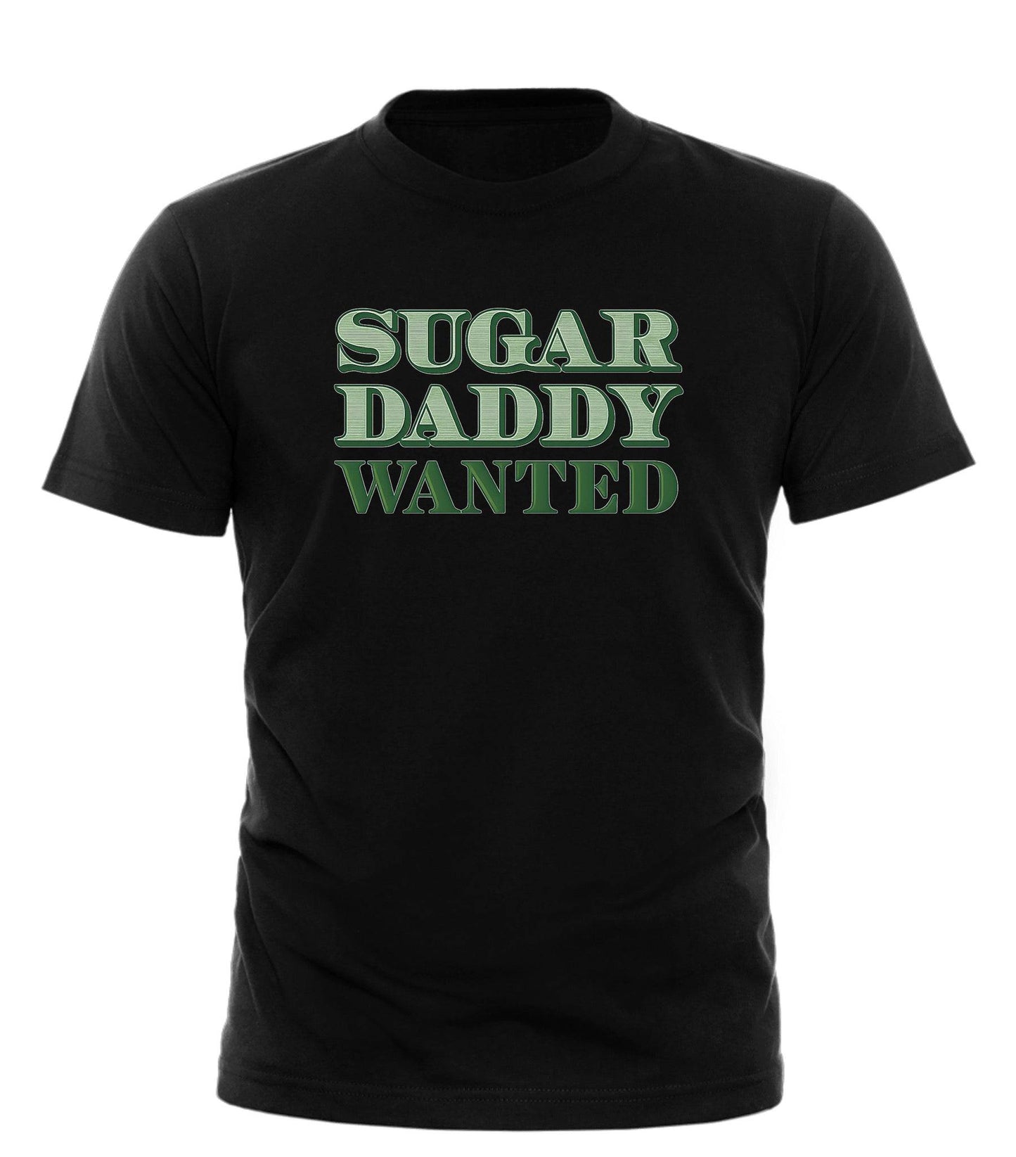 Sugar Daddy Wanted Tee - Trendy Graphic Tee for a Stylish Look - Good Trouble Fashion