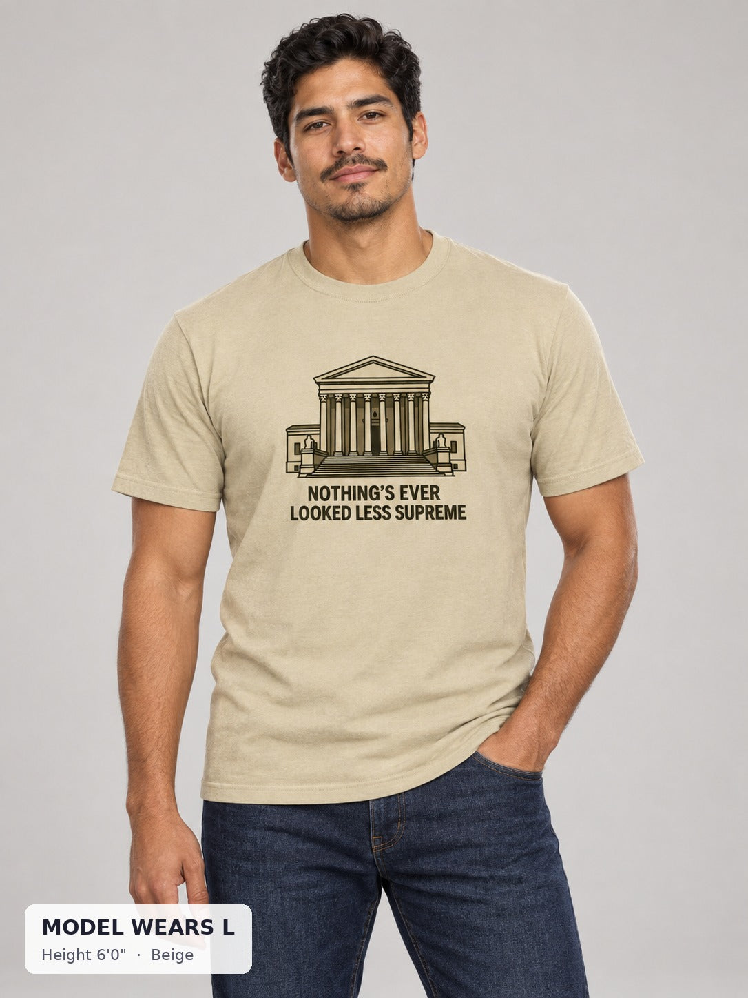 Supreme Court Sucks Protest Tee in Beige on an athletic model wearing size L, 6'0" - Good Trouble Fashion