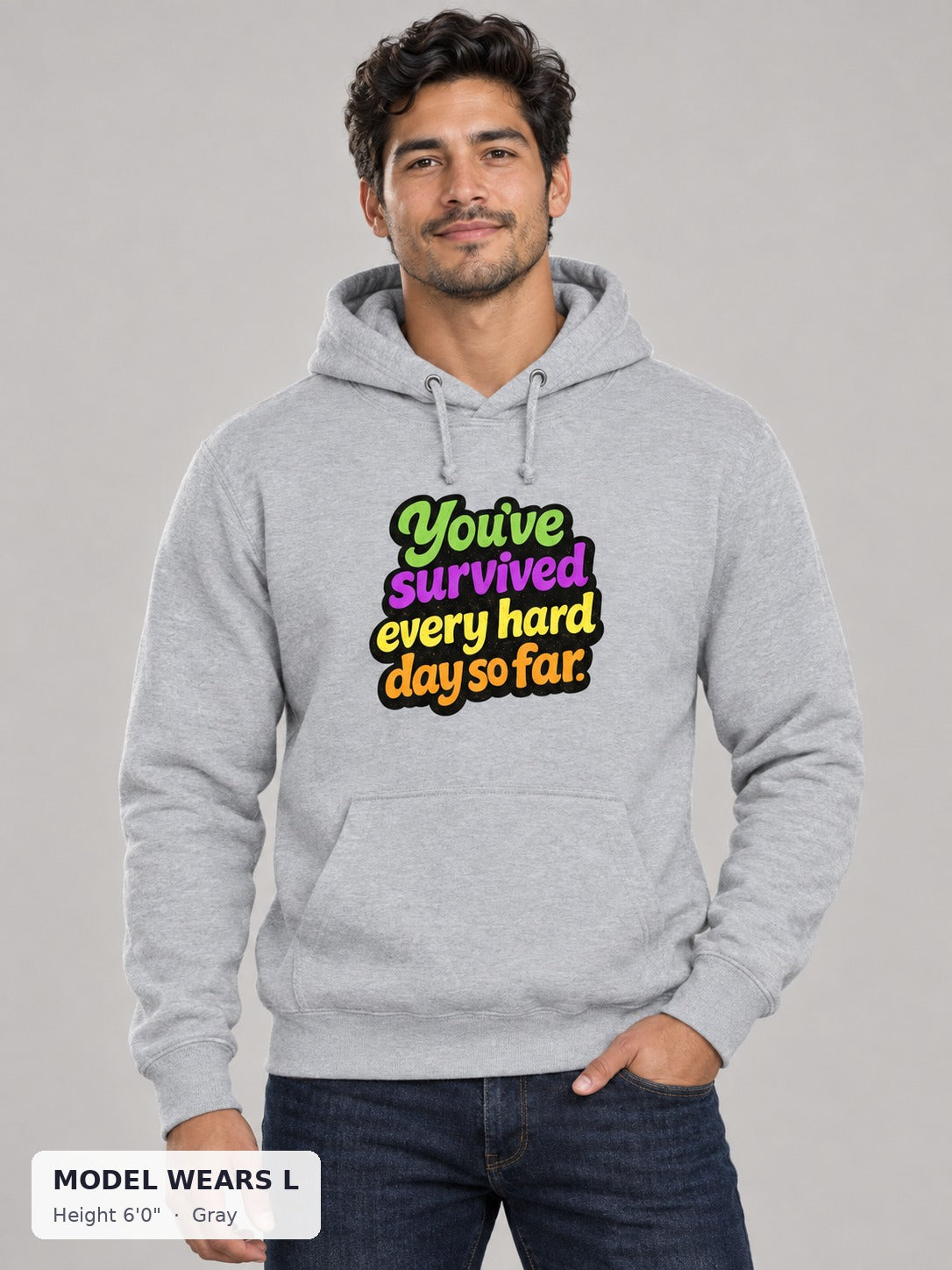 Survived Hard Days Hoodie in Gray on an athletic model wearing size L, 6'0" - Good Trouble Fashion