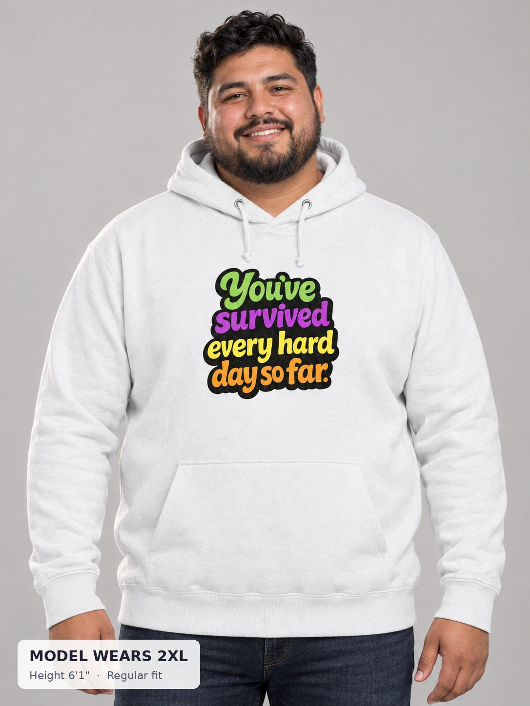 Survived Hard Days Hoodie on a plus-size model wearing size 2XL, 6'1" - Good Trouble Fashion