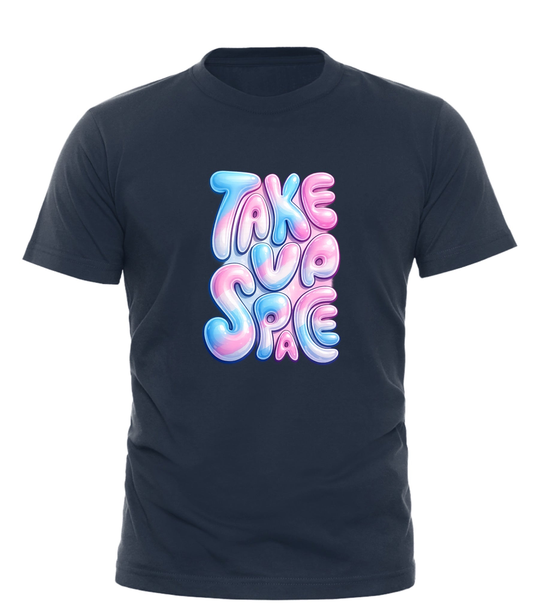 TAKE UP SPACE T - SHIRT - Good Trouble Fashion