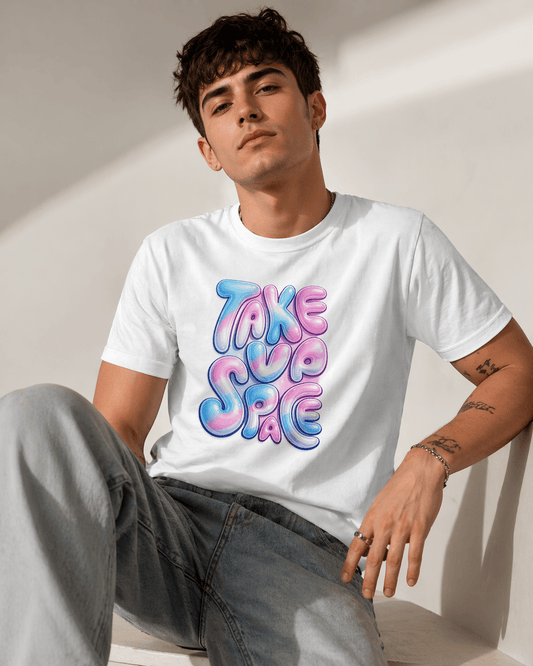 TAKE UP SPACE T - SHIRT - Good Trouble Fashion