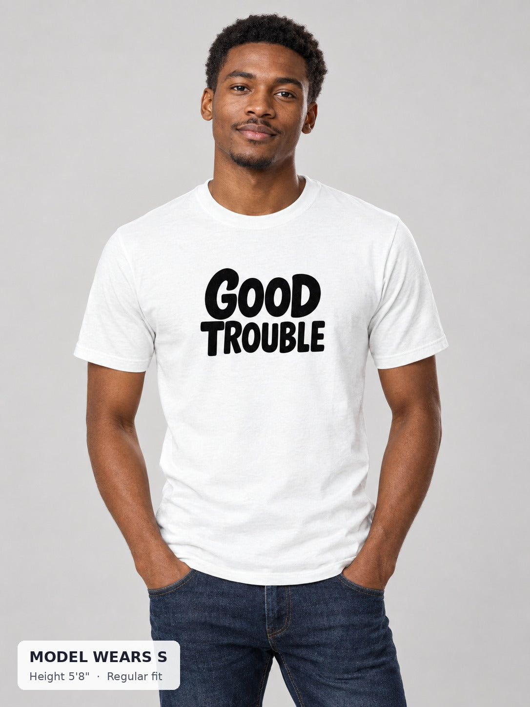 The Bold Good Trouble Tee on a slim model wearing size S, 5'8" - Good Trouble Fashion