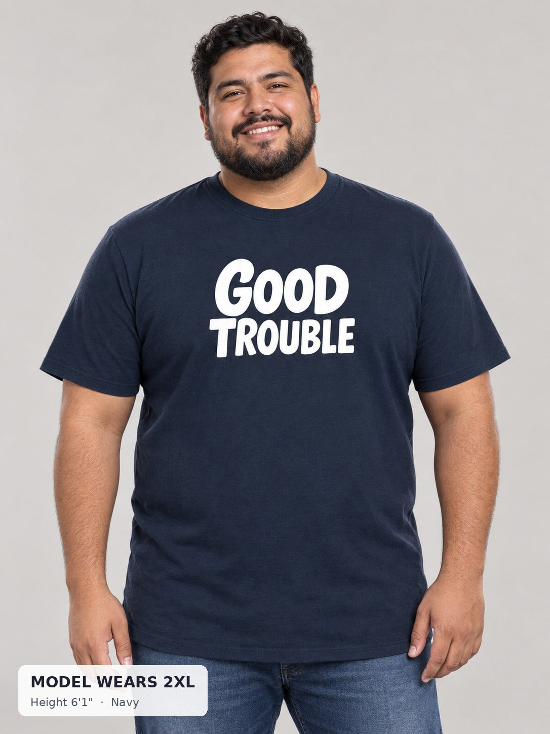 The Bold Good Trouble Tee in Navy on a plus-size model wearing size 2XL, 6'1" - Good Trouble Fashion