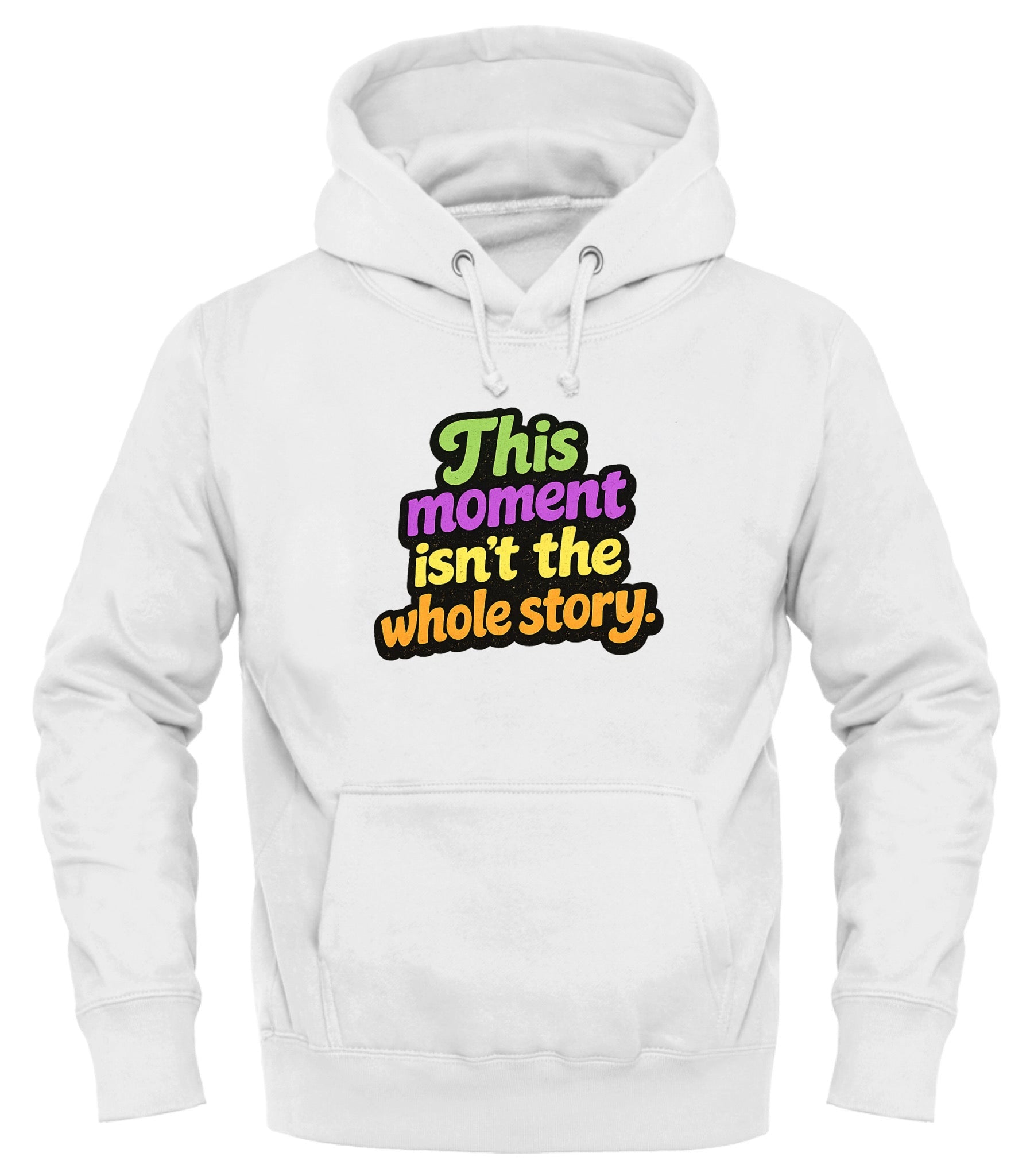 This Isn’t the Whole Story Hoodie - Cozy Pullover for Any Occasion - Good Trouble Fashion