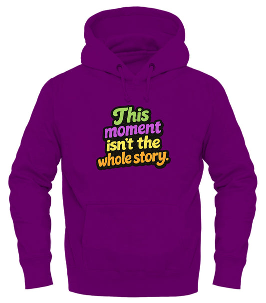 This Isn’t the Whole Story Hoodie - Cozy Pullover for Any Occasion - Good Trouble Fashion