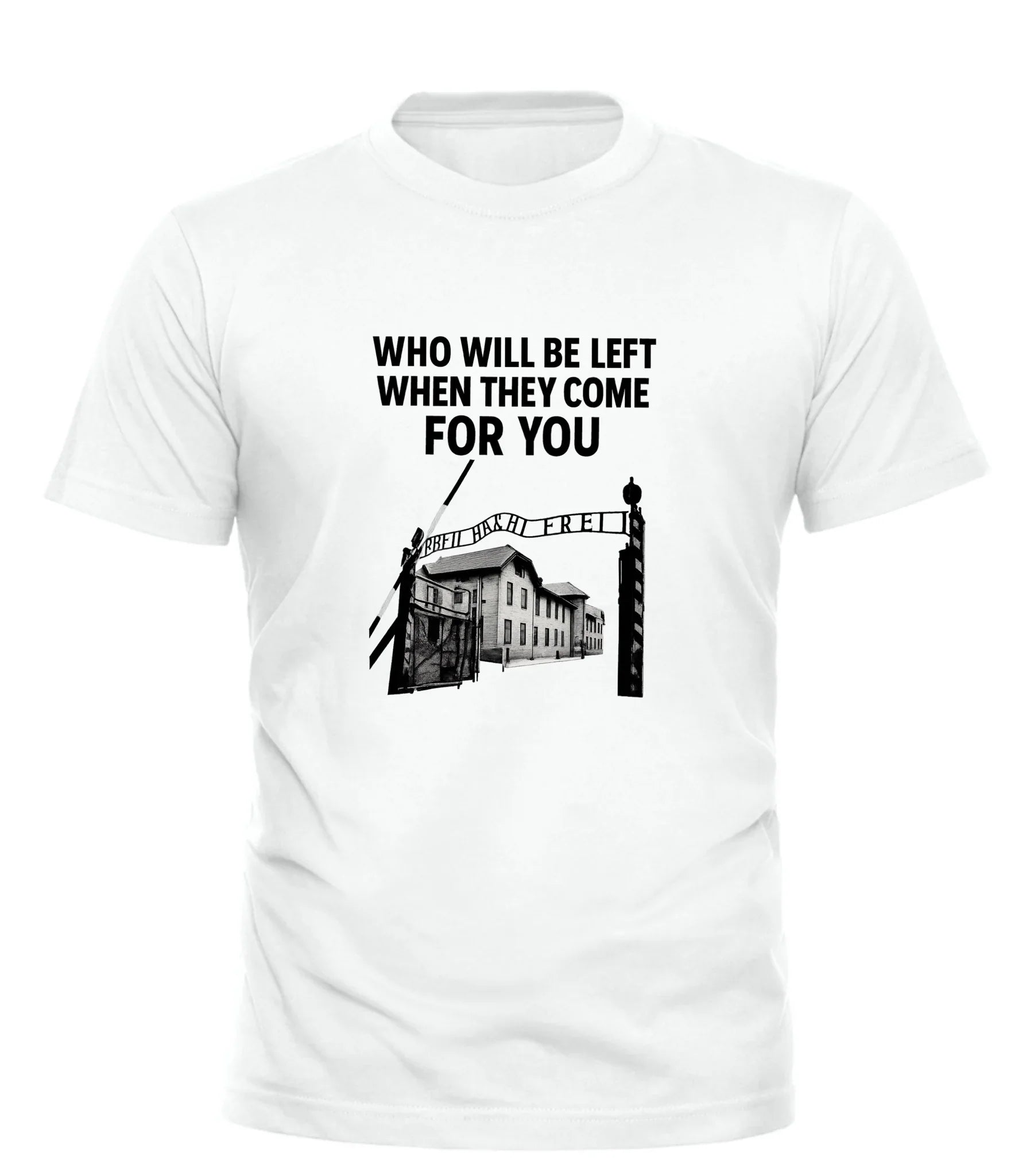Good Trouble Garments white thought provoking slogan t-shirt with black graphic and text who will be left when they come for you