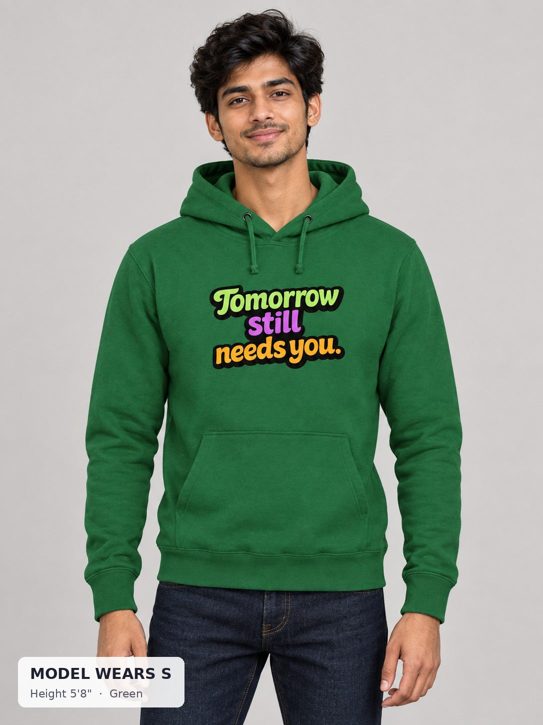 Tomorrow Still Needs You Hoodie in Green on a slim model wearing size S, 5'8" - Good Trouble Fashion