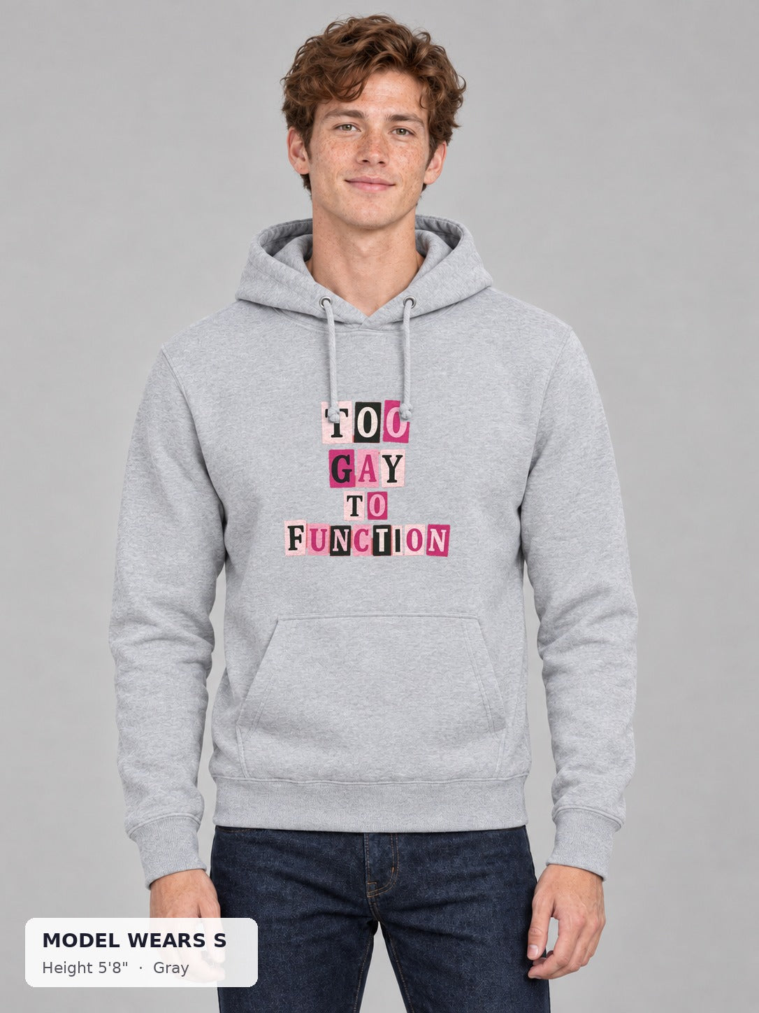 Too Gay to Function hoodie in Gray with pink cut-out letters on a slim model wearing size S, 5'8" - Good Trouble Fashion