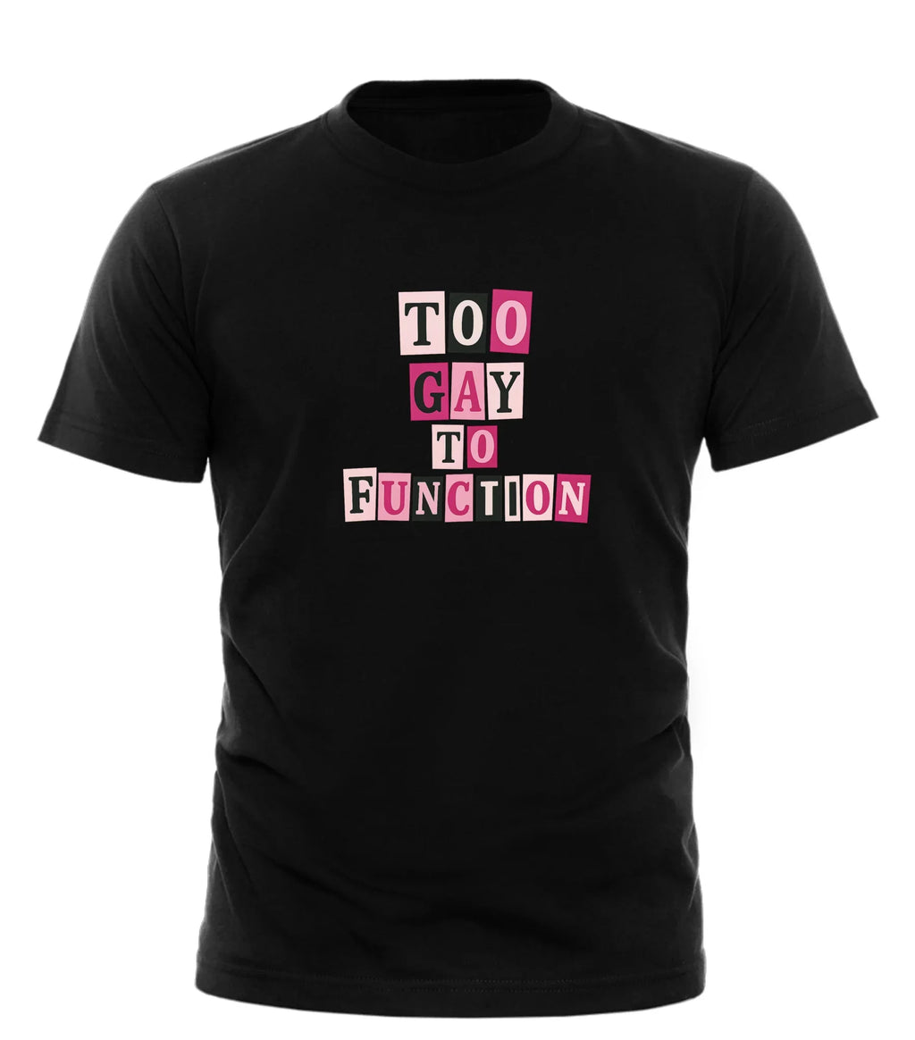 Black Good Trouble Garments too gay to function shirt with colorful block letter design