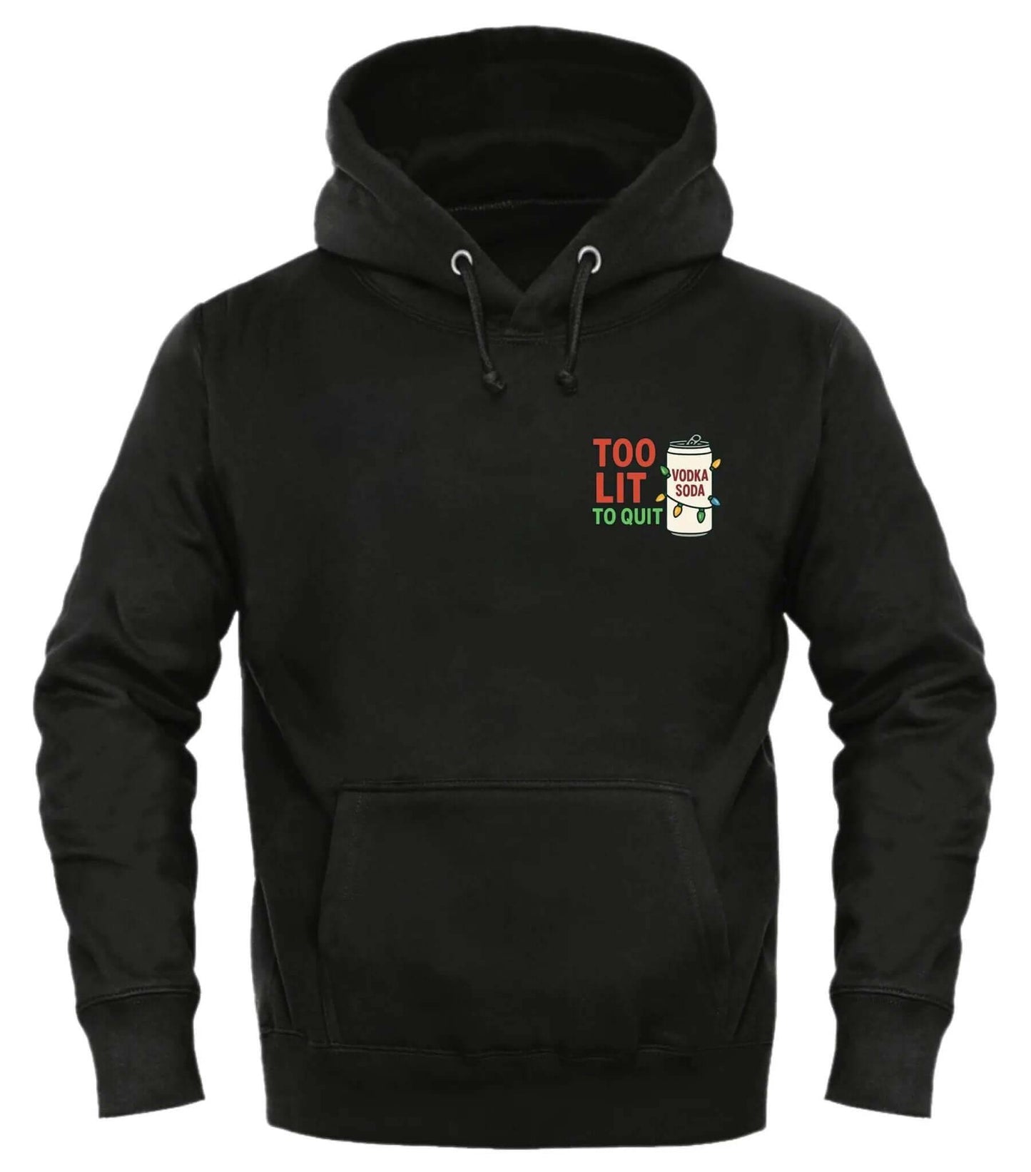 Too Lit to Quit Hoodie - Embrace Good Trouble in Style - Good Trouble Fashion