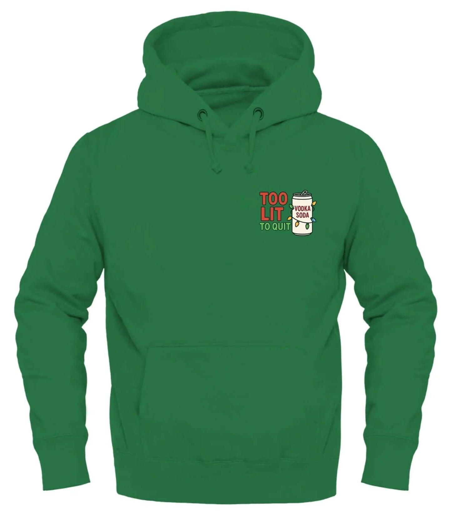 Too Lit to Quit Hoodie – cozy unisex graphic hoodie from Good Trouble Fashion – soft fleece sweatshirt style product photo