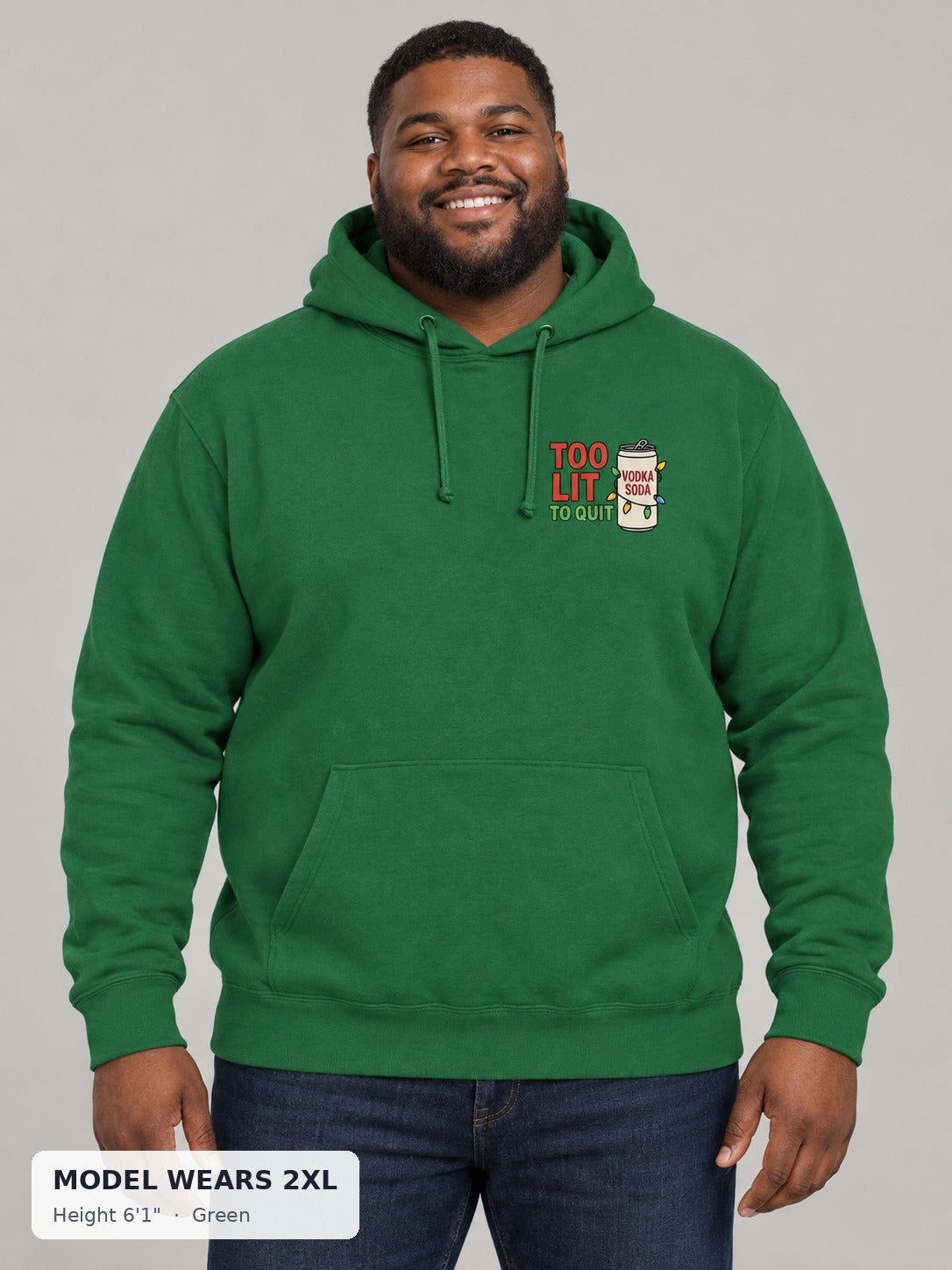 Too Lit to Quit Hoodie in Green on a plus-size model wearing size 2XL, 6'1" - Good Trouble Fashion