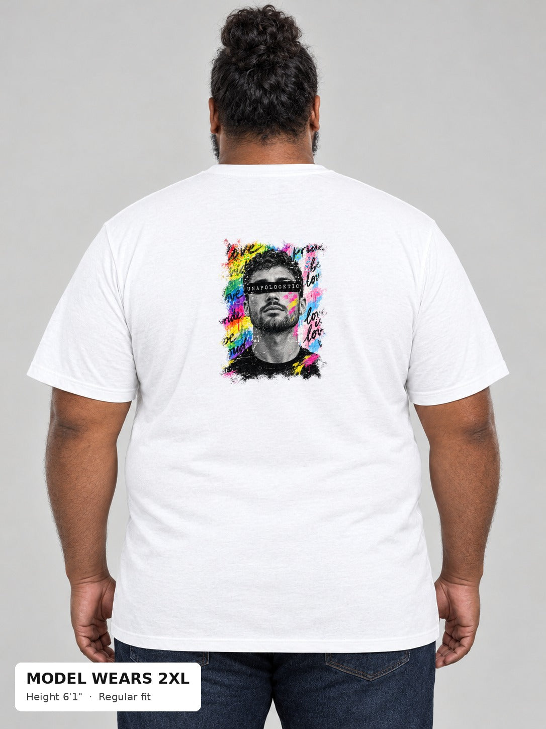 Unapologetic Pride Tee in White, back, Unapologetic bearded man portrait print, on a plus-size model wearing size 2XL, 6'1" - Good Trouble Fashion