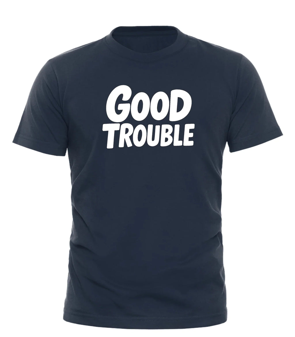Navy blue good trouble t shirt with bold white text graphic front short sleeve crew neck