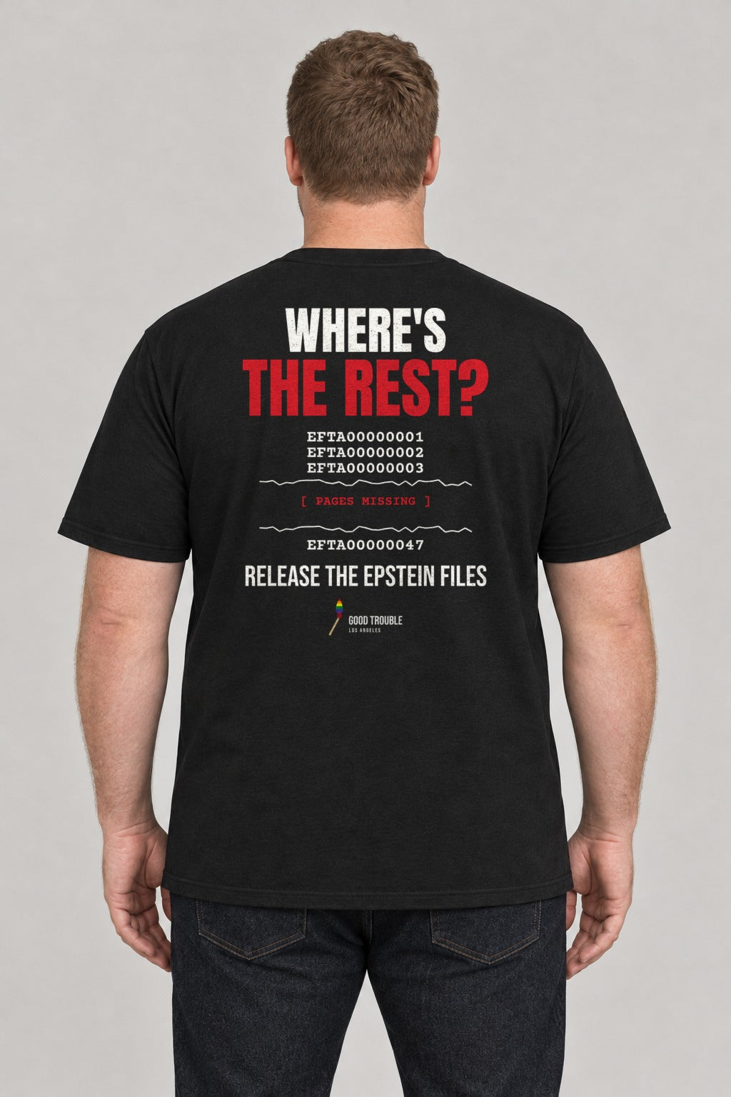 Where's the Rest? Epstein Files Tee in Black, back view showing the missing-pages back print, on a plus-size model wearing size 2XL, 6'1" - Good Trouble Fashion
