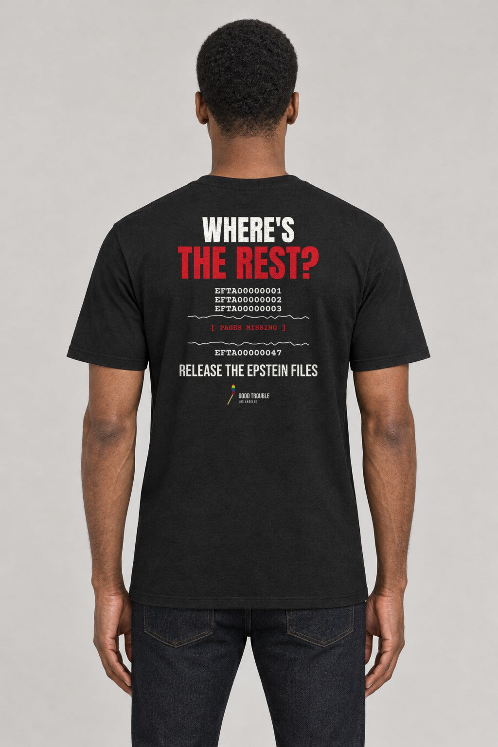 Where's the Rest? Epstein Files Tee in Black, back view showing the missing-pages back print, on an athletic model wearing size L, 6'0" - Good Trouble Fashion