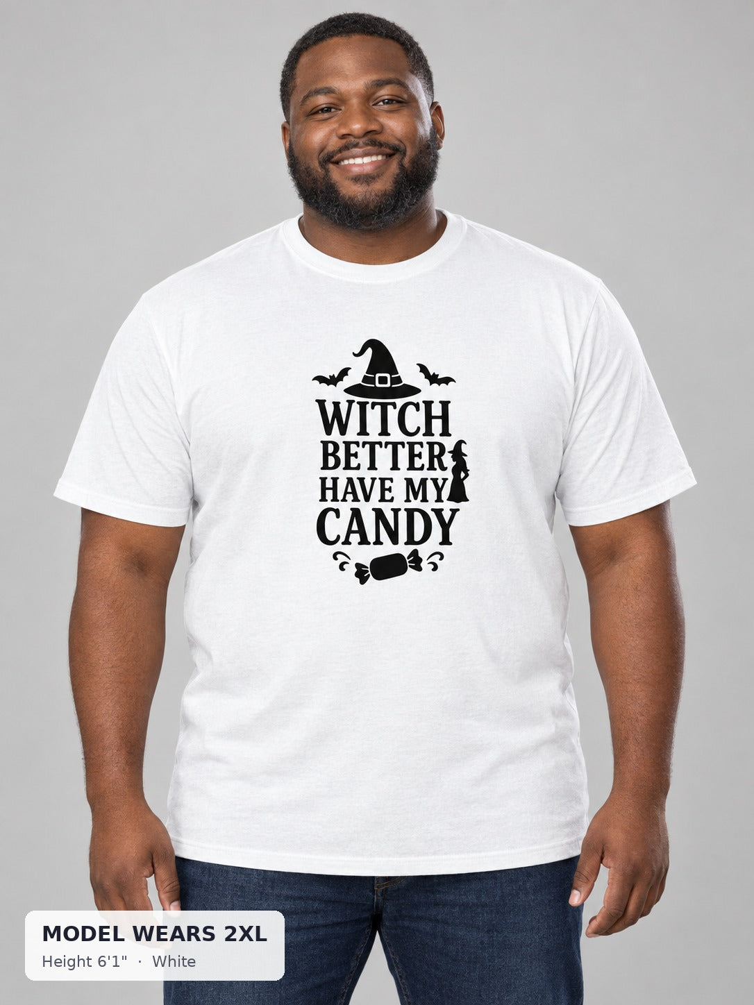 Witch Better Have My Candy Tee in White on a plus-size model wearing size 2XL, 6'1" - Good Trouble Fashion