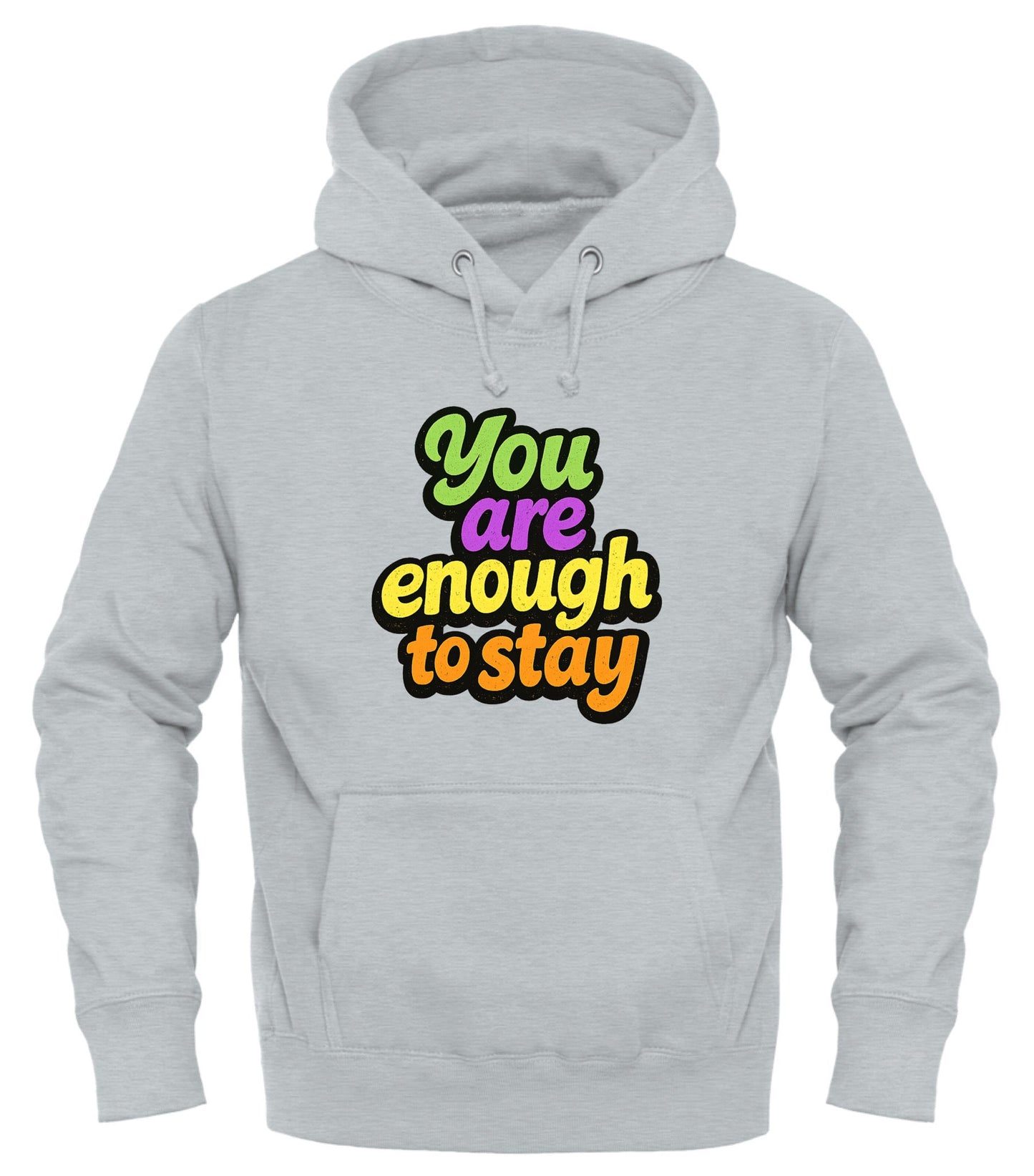 You Are Enough Hoodie - Empowering Comfort and Style - Good Trouble Fashion