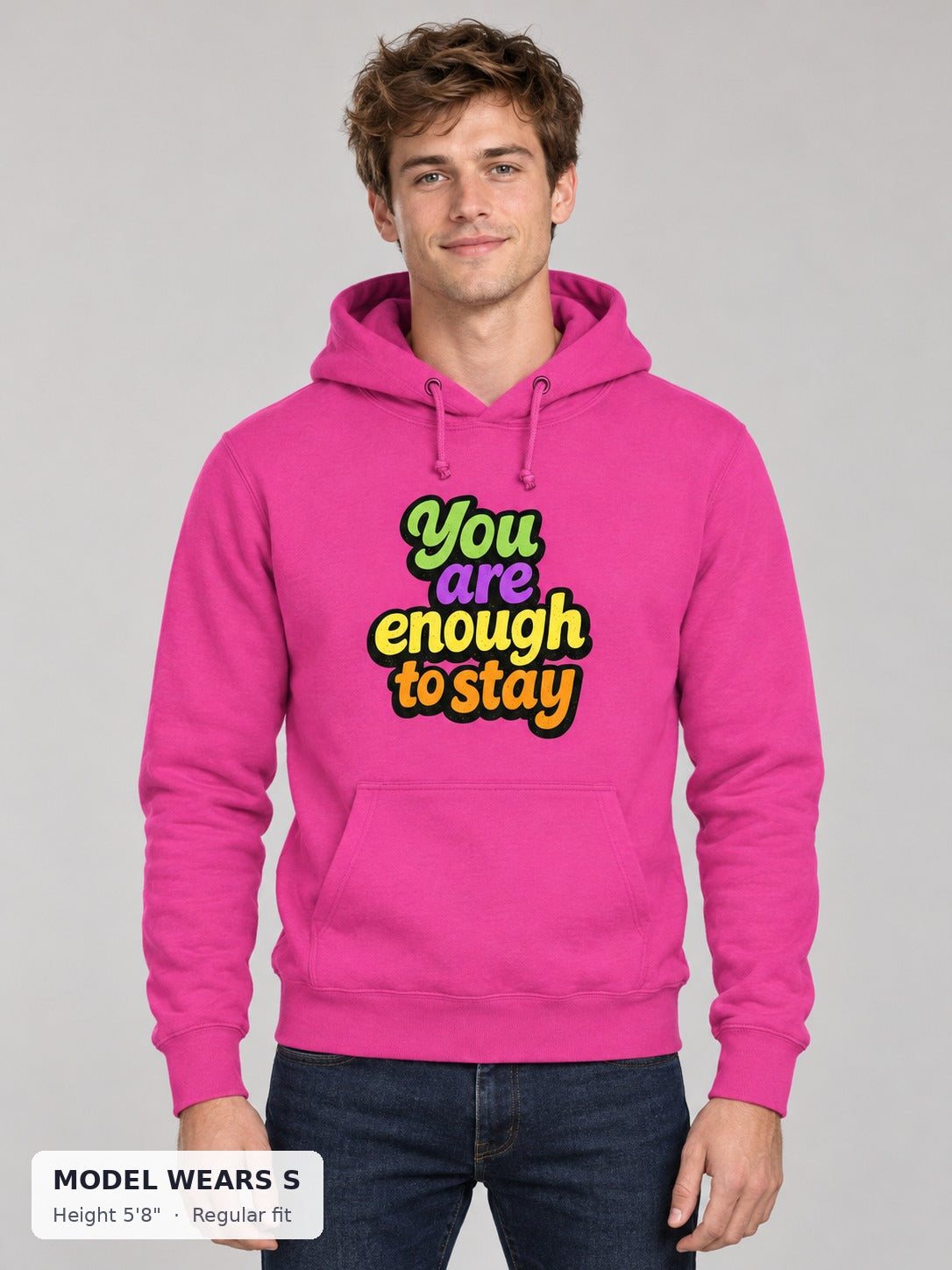 You Are Enough Hoodie on a slim model wearing size S, 5'8" - Good Trouble Fashion